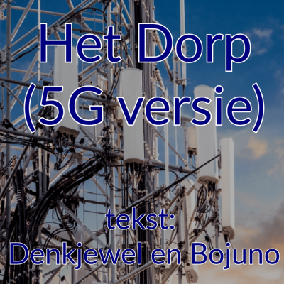 Het Dorp - 5G versie