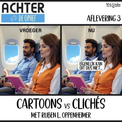 Achter de Ophef - Cartoons vs Clichés